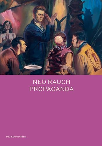 9781644230114: Neo Rauch: PROPAGANDA (Spotlight)