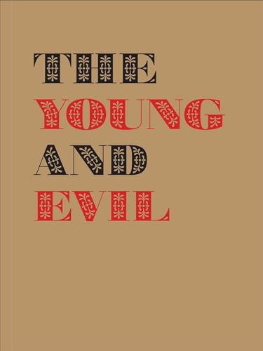 Beispielbild fr The Young and Evil zum Verkauf von Blackwell's