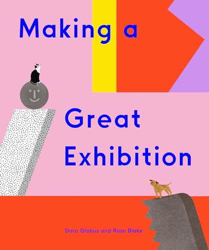 Imagen de archivo de Making a Great Exhibition a la venta por Revaluation Books