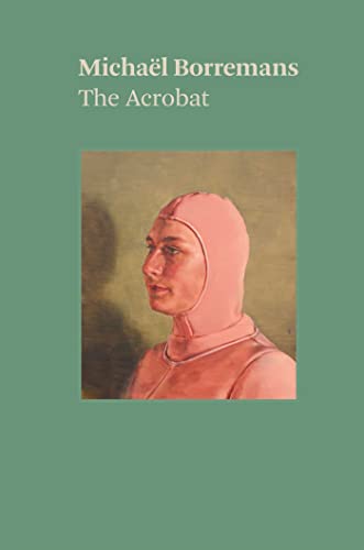 Imagen de archivo de The Acrobat a la venta por Revaluation Books