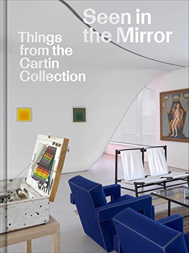 Stock image for Seen in the Mirror: Things from the Cartin Collection for sale by Red's Corner LLC