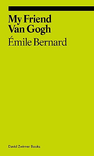 Stock image for My Friend Van Gogh (ekphrasis) [Paperback] Bernard, +mile and Bailey, Martin for sale by Lakeside Books