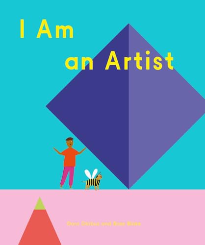 Imagen de archivo de I Am an Artist (Books for Kids, Art for Kids, Art Book) [Hardcover] Globus, Doro and Blake, Rose a la venta por Lakeside Books