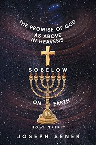 9781644248379: The Promise of God as Above in Heavens so Below on Earth