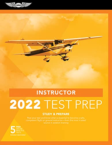 Beispielbild fr Instructor Test Prep 2022 Study and Prepare: Pass Your Test and Know What Is Essential to Become a Safe, Competent Pilot from the Most Trusted Source in Aviation Training zum Verkauf von TextbookRush