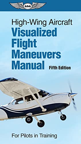 Beispielbild fr High-Wing Aircraft Visualized Flight Maneuvers Manual zum Verkauf von Blackwell's