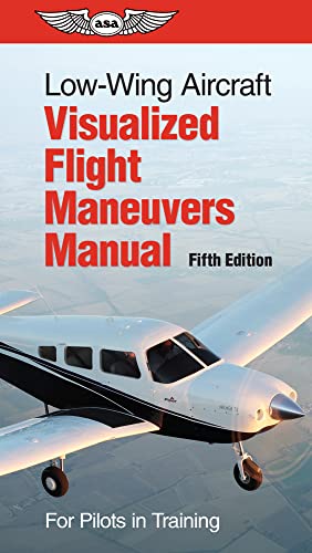 Beispielbild fr Low-Wing Aircraft Visualized Flight Maneuvers Manual zum Verkauf von Blackwell's