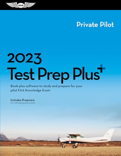 Beispielbild fr 2023 Private Pilot Test Prep Plus: Book plus software to study and prepare for your pilot FAA Knowledge Exam (ASA Test Prep Series) zum Verkauf von BooksRun