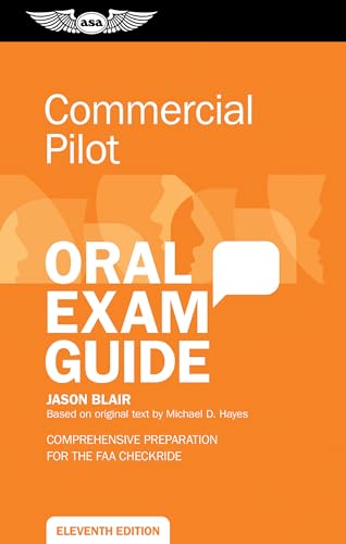 9781644253434: Commercial Pilot Oral Exam Guide: Comprehensive Preparation for the FAA Checkride (Asa)
