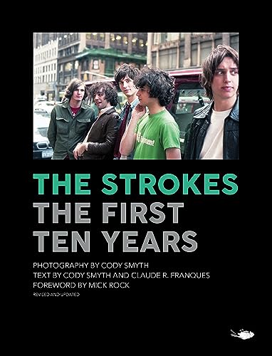 Beispielbild fr THE STROKES The First Ten Years zum Verkauf von marvin granlund