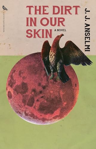 Stock image for The Dirt in Our Skin (Paperback) for sale by Grand Eagle Retail