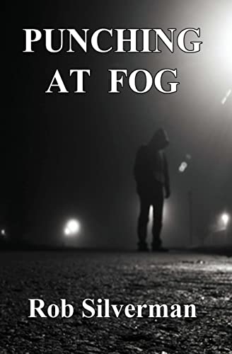 Beispielbild fr Punching at Fog zum Verkauf von THE SAINT BOOKSTORE