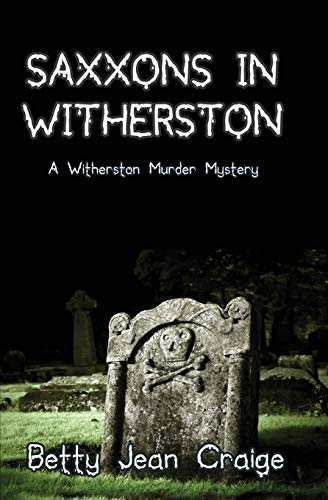 Stock image for Saxxons in Witherston: A Witherston Murder Mystery for sale by Better World Books