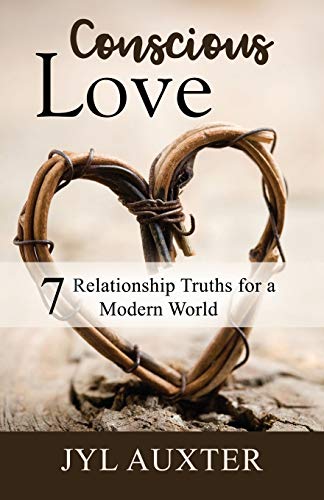 Imagen de archivo de Conscious Love 7 Relationship Truths for a Modern World a la venta por TextbookRush
