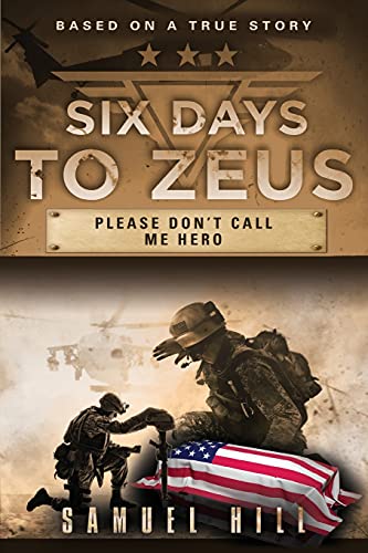 9781644385302: Six Days to Zeus: Please Don't Call me Hero