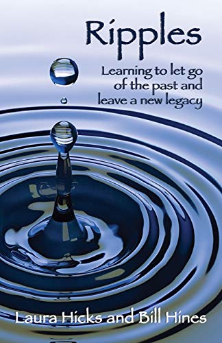 Imagen de archivo de Ripples: Learning to let go of the past and leave a new legacy! a la venta por SecondSale
