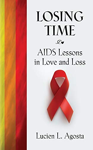 9781644389119: LOSING TIME: AIDS LESSONS IN LOVE AND LOSS