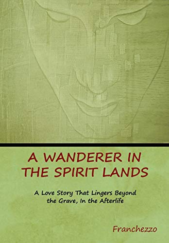 Beispielbild fr A Wanderer in the Spirit Lands zum Verkauf von Lucky's Textbooks