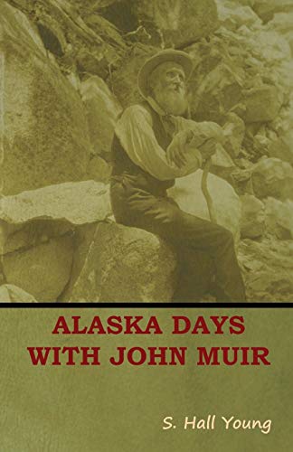 Imagen de archivo de Alaska Days with John Muir a la venta por Lucky's Textbooks