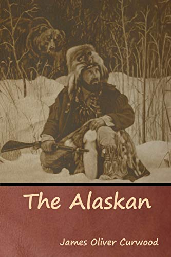 Stock image for The Alaskan for sale by Chiron Media