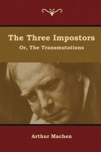 Beispielbild fr The Three Impostors; or, The Transmutations zum Verkauf von Lucky's Textbooks