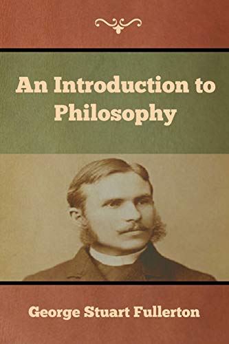 Beispielbild fr An Introduction to Philosophy zum Verkauf von Buchpark