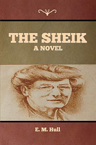 9781644394793: The Sheik: A Novel