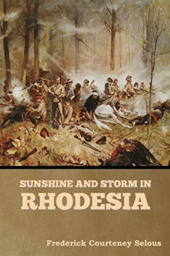 Stock image for Sunshine and Storm in Rhodesia for sale by GF Books, Inc.