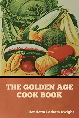 Stock image for The Golden Age Cook Book for sale by Chiron Media