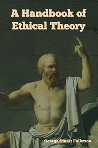 Beispielbild fr A Handbook of Ethical Theory zum Verkauf von Lucky's Textbooks
