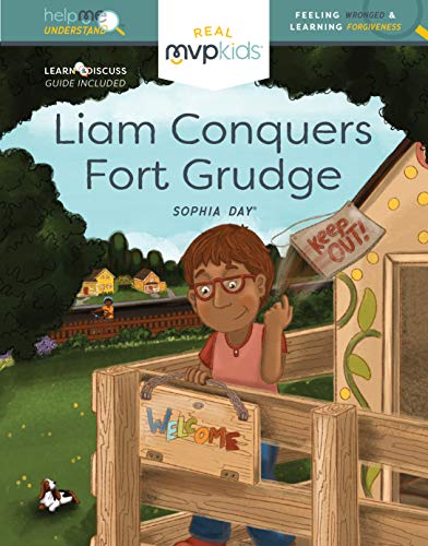 Beispielbild fr Liam Conquers Fort Grudge : Feeling Wronged and Learning Forgiveness zum Verkauf von Better World Books