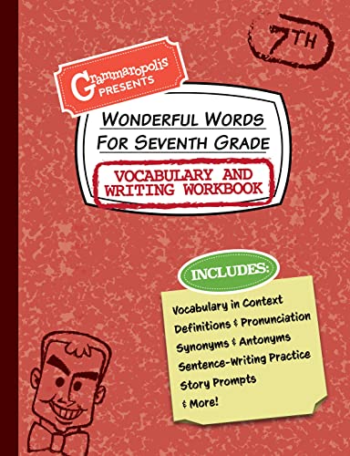 Imagen de archivo de Wonderful Words for Seventh Grade Vocabulary and Writing Workbook : Definitions, Usage in Context, Fun Story Prompts, and More a la venta por Better World Books