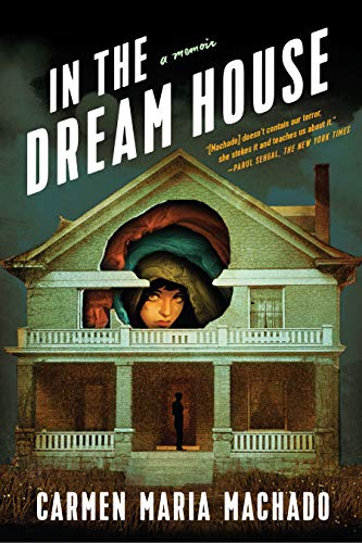 Beispielbild fr In the Dream House: A Memoir zum Verkauf von BooksRun