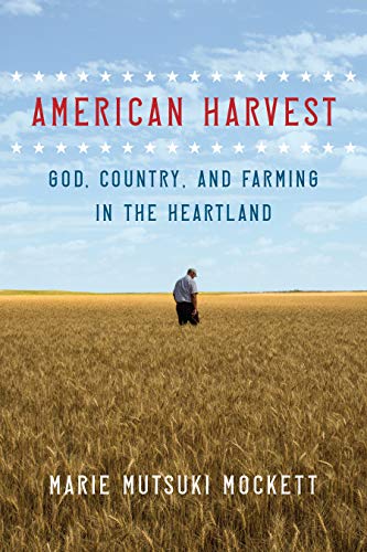 Beispielbild fr American Harvest: God, Country, and Farming in the Heartland zum Verkauf von Weller Book Works, A.B.A.A.