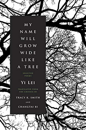 Beispielbild fr My Name Will Grow Wide Like a Tree: Selected Poems zum Verkauf von Books From California