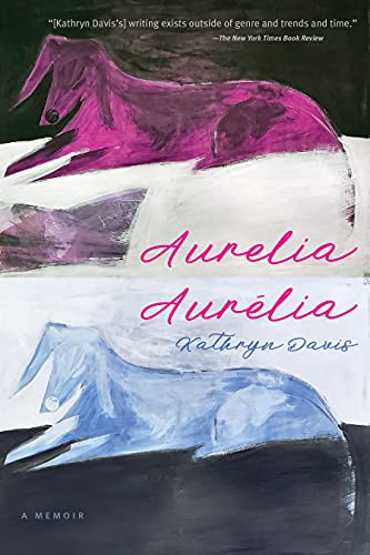 Stock image for Aurelia, Aurélia: A Memoir for sale by Dream Books Co.