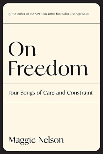 Beispielbild fr On Freedom: Four Songs of Care and Constraint zum Verkauf von HPB Inc.