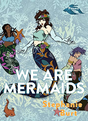 Beispielbild fr We Are Mermaids: Poems zum Verkauf von HPB-Diamond