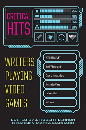 Beispielbild fr Critical Hits: Writers Playing Video Games zum Verkauf von HPB-Ruby