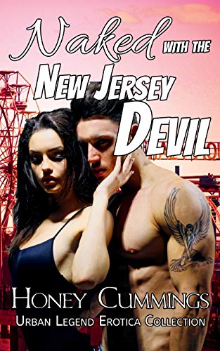 Imagen de archivo de Naked with the New Jersey Devil (Urban Legend Erotica Collection) a la venta por Revaluation Books