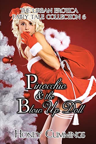 9781644501931: Pinocchio and the Blow Up Doll (6) (The Urban Erotica Fairy Tale Collection)