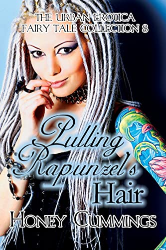 9781644503270: Pulling Rapunzel's Hair (8) (The Urban Erotica Fairy Tale Collection)