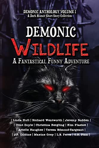 Stock image for Demonic Wildlife: A Fantastical Funny Adventure (Demonic Anthology Collection) for sale by Lucky's Textbooks