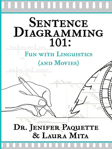 Beispielbild fr Sentence Diagramming 101 : Fun with Linguistics (and Movies) zum Verkauf von Buchpark