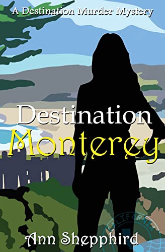 Stock image for Destination Monterey (Destination Murder Mysteries) for sale by BooksRun
