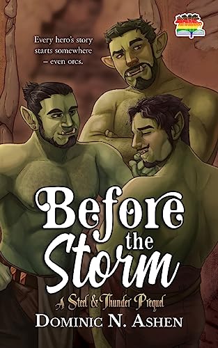 Imagen de archivo de Before the Storm: A Steel & Thunder Prequel a la venta por GreatBookPrices