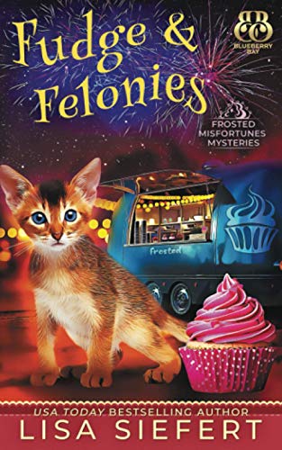 Stock image for Fudge & Felonies (Frosted Misfortunes Mysteries) for sale by Open Books