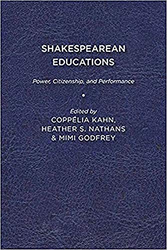 9781644531488: Shakespearean Educations: Power, Citizenship, and Performance