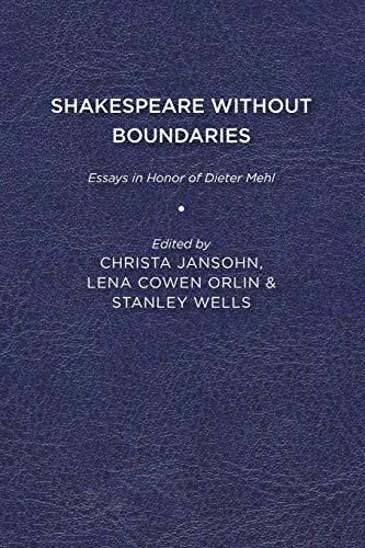 Stock image for Shakespeare without Boundaries Essays in Honor of Dieter Mehl for sale by PBShop.store US