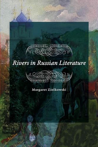 Stock image for Rivers in Russian Literature for sale by Ria Christie Collections